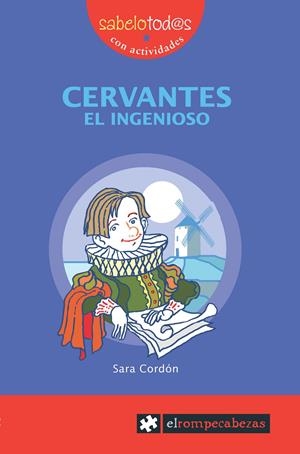 CERVANTES el ingenioso | 9788496751170 | Cordón Hornillos, Sara