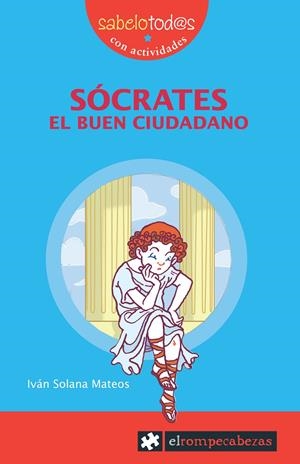 SÓCRATES el buen ciudadano | 9788496751354 | Solana Mateos, Iván