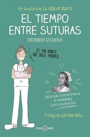 El tiempo entre suturas | 9788401015878 | Enfermera Saturada,