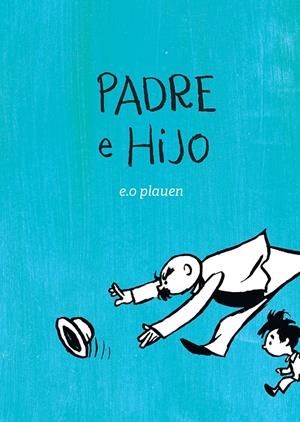 Padre e hijo | 9788417386344 | E. O. Plauen