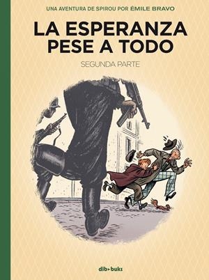 La esperanza pese a todo 2 | 9788417294816 | Émile Bravo