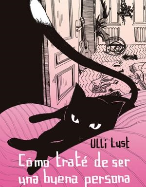 Cómo traté de ser una buena persona | 9788417442415 | Lust, Ulli