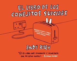 El libro de los conejitos suicidas | 9788496815032 | Andy Riley