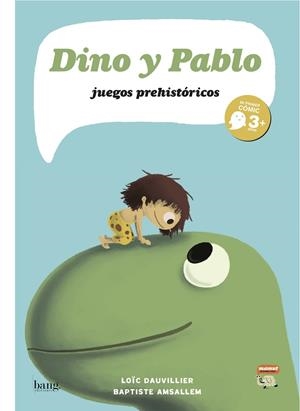 Dino y Pablo, juegos prehistóricos | 9788493703172 | Dauvillier, Loïc/Amsallem, Baptiste