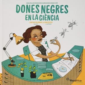 DONES NEGRAS EN LA CIÉNCIA | 9788417150860 | PALOMINO, ZINTHIA