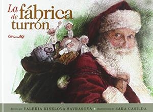 La fábrica de turrón | 9788484706236 | VALERIA KISELOVA & SARA CASILDA