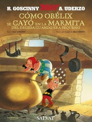 Como Obelix se cayó en la marmita del Duida cuando era pequeño | 9788421683293 | R. Goscinny/ A. Uderzo