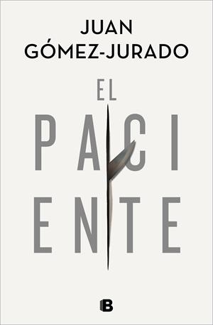El paciente | 9788466668552 | Gómez-Jurado, Juan