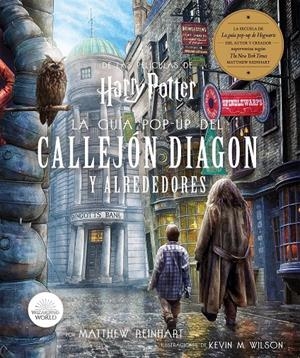 Harry Potter: La Guía POP-UP del Callejo Diagon y Alrededores | 9788467942200 | Matthew Reinhart/ Kevin M. Wilson