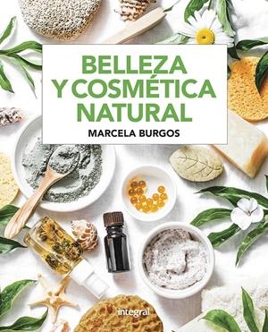 Belleza y cosmética natural | 9788491181682 | Burgos Rodríguez, Marcela Mabel