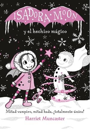 Isadora Moon y el hechizo mágico (Grandes historias de Isadora Moon 1) | 9788420487601 | Muncaster, Harriet