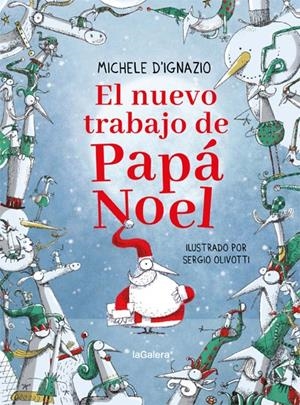 El nuevo trabajo de Papá Noel | 9788424668297 | D'Ignazio, Michele