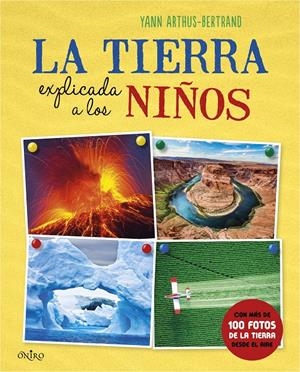 La Tierra explicada a los niños | 9788497546836 | Arthus-Bertrand, Yann