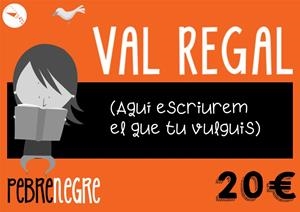 Val Regal 20 euros REGALA PEBRE | VAL20