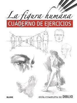 Guía completa de dibujo. Figura humana (ejercicios) | 9788418459245 | Varios autores