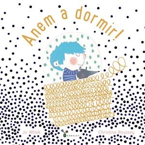 Anem a dormir! | 9788499062709 | Witek, Jo