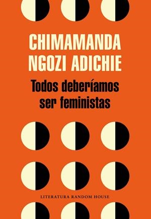 Todos deberíamos ser feministas | 9788439730484 | Ngozi Adichie, Chimamanda