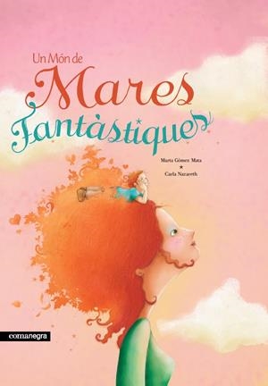 Un món de mares fantàstiques (2a ed) | 9788418022746 | Gómez Mata, Marta