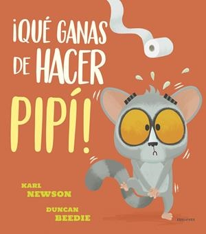 ¡Qué ganas de hacer pipí! | 9788414030899 | Newson, Karl