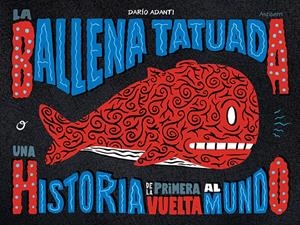 La Ballena Tatuada | 9788418215452 | Adanti, Darío
