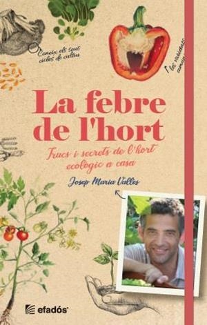 La febre de l'hort | 9788418243134 | VALLÈS, JOSEP M.