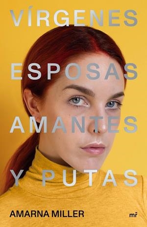Vírgenes, esposas, amantes y putas | 9788427047648 | Miller, Amarna