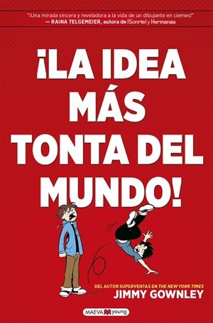 ¡La idea más tonta del mundo! | 9788418184451 | Gownley, Jimmy