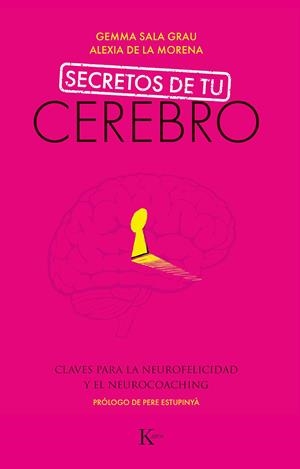 Secretos de tu cerebro | 9788499887494 | Sala Grau, Gemma/de la Morena Gómez, Alexia
