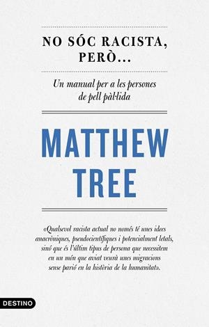No sóc racista, però... | 9788497103220 | Tree, Matthew