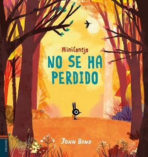 MiniConejo no se ha perdido | 9788414016985 | Bond, John