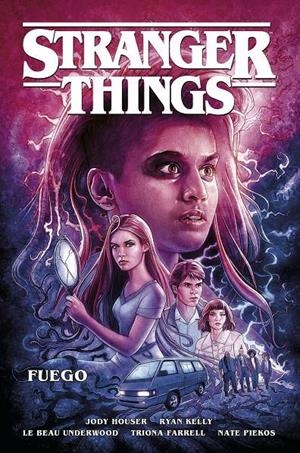 Stranger Things 3. Fuego | 9788467943191 | Houser, Jody/Kelly, Ryan/Underwood, Le Beau/Farrell, Triona/Piekos, Nate