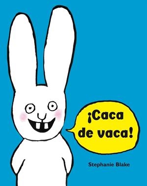 ¡Caca de vaca! (Simón) | 9788448852634 | Blake, Stéphanie