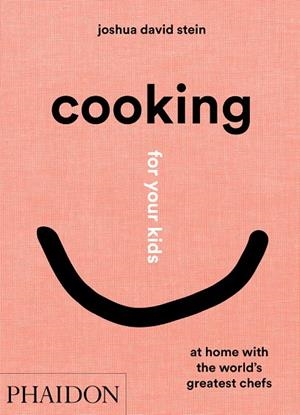 Cooking for your kids | 9781838662523 | Stein Joshua David