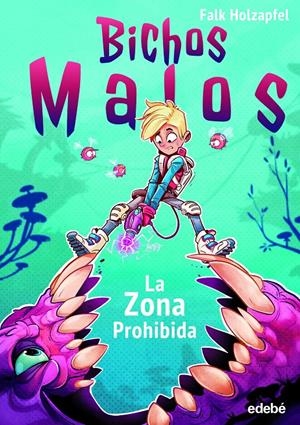 BICHOS MALOS: Zona prohibida | 9788468352695 | Holzappel, Falk