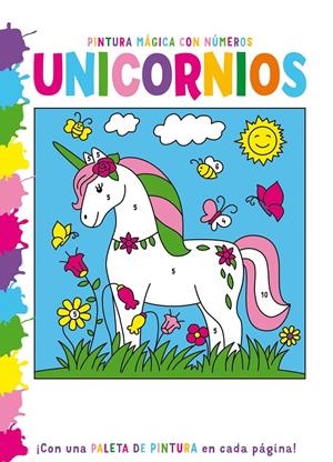PINTURA MÁGICA con números: UNICORNIOS | 9788468350141 | Varios autores