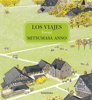 Los viajes - Europa | 9788413430881 | Anno, Mitsumasa