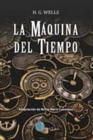 La máquina del tiempo | 9788412304329 | George Wells, Herbert