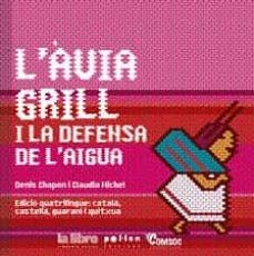 L'àvia grill i la defensa de l'aigua | 9788416828975 | Chapon, Denis/Michel, Claudia