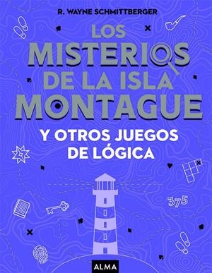 Los misterios de la isla Montague | 9788418008733 | Schmittgerger, Wayne