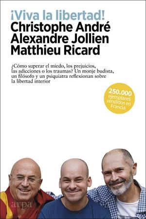 ¡Viva la libertad! | 9788417623593 | André, Christophe/Jollien, Alexandre/Ricard, Matthieu