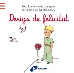 Desigs de felicitat | 9788499065205 | Antoine de Saint Exupery