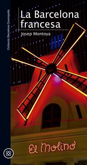 La Barcelona francesa | 9788490343722 | Montoya i Barberà, Josep