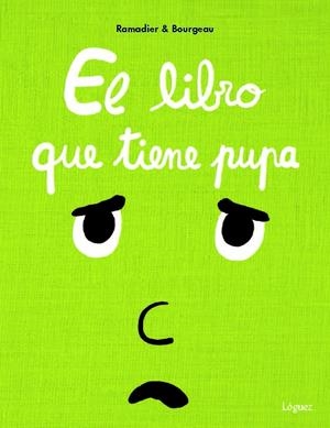 El libro que tiene pupa | 9788412158373 | Ramadier, Cédric