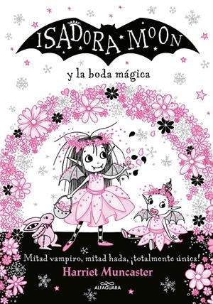 Isadora Moon y la boda mágica (Grandes historias de Isadora Moon 3) | 9788420440835 | Muncaster, Harriet
