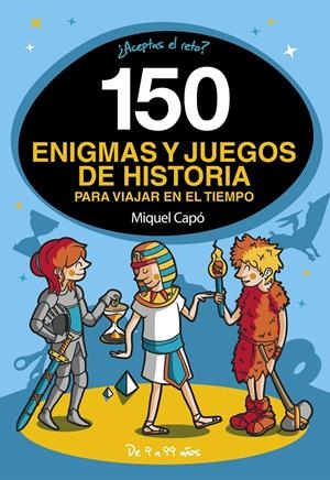 150 enigmas y juegos de historia | 9788418038662 | Capó, Miquel