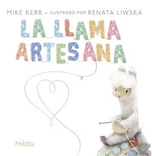 La llama artesana | 9788416082063 | Kerr, Mike