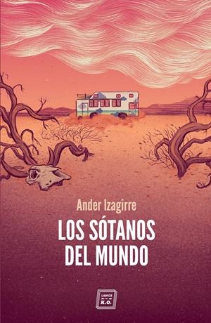 Los sótanos del mundo | 9788417678401 | Izagirre Ander