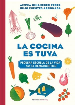 La cocina es tuya | 9788418052217 | Oihaneder, Aizpea/Fuentes Arconada, Julio