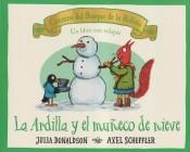 La ardilla y el muñeco de nieve | 9788426147172 | DONALDSON, JULIA