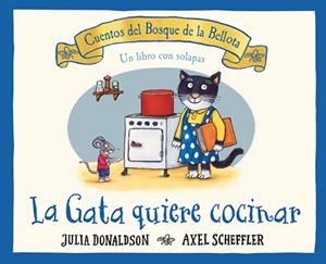 LA GATA QUIERE COCINAR | 9788426147196 | DONALDSON, JULIA/ SCHEFFLER, AXEL